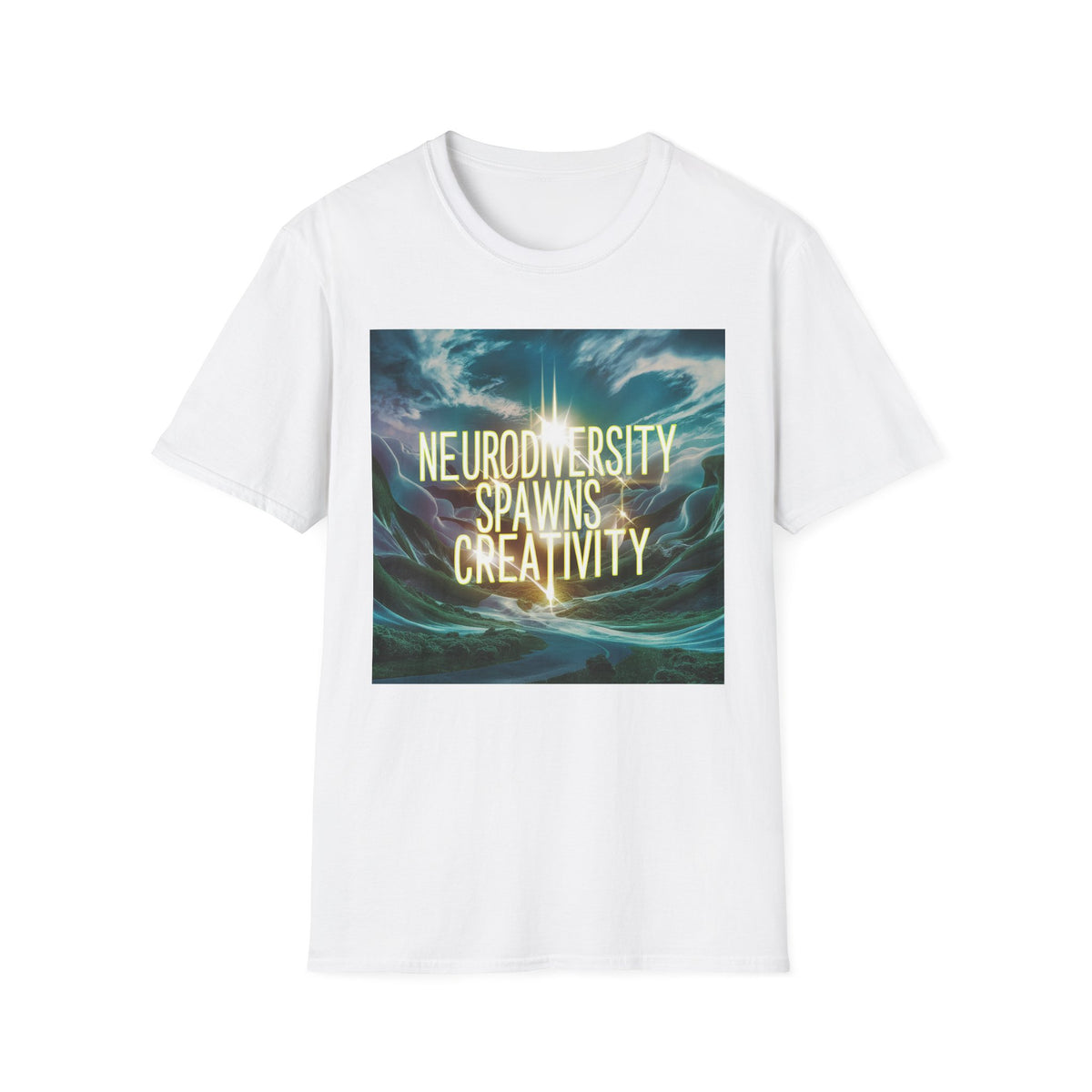 T-Shirt — "Neurodiversity Spawns Creativity" Inspirational Graphic Tee