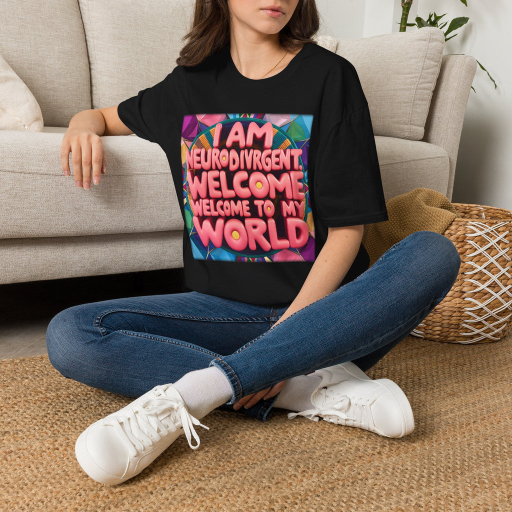 Neurodivergent Pride T-Shirt — “I Am Neurodivergent, Welcome to My World”