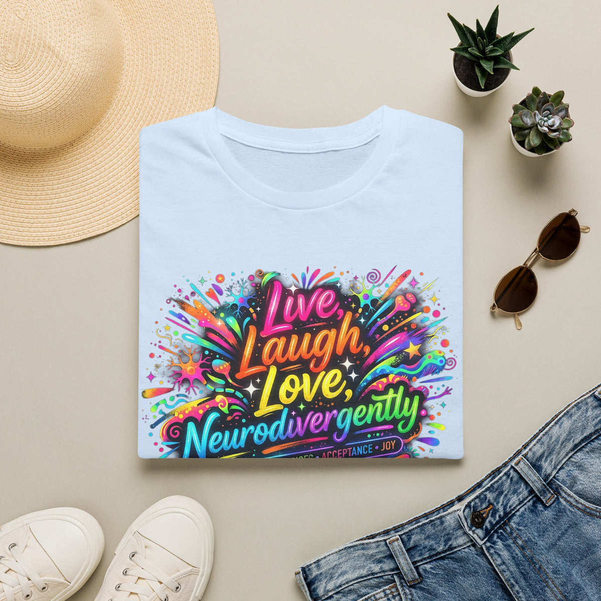 T-Shirt — "Live Laugh Love, Neurodivergently" Rainbow Splatter