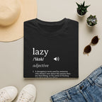 Lazy Definition T-Shirt — Funny Minimalist Typography Tee for Relaxed Lifestyle