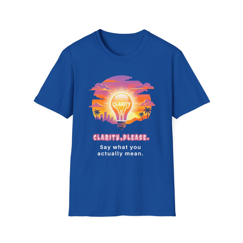Clarity Please T-Shirt — Retro Sunset Lightbulb "Say What You Actually Mean" Graphic Tee
