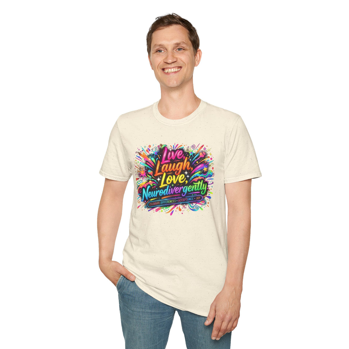 T-Shirt — "Live Laugh Love, Neurodivergently" Rainbow Splatter