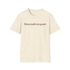 Neurodivergent Tee — Minimal Empowerment Statement T-Shirt