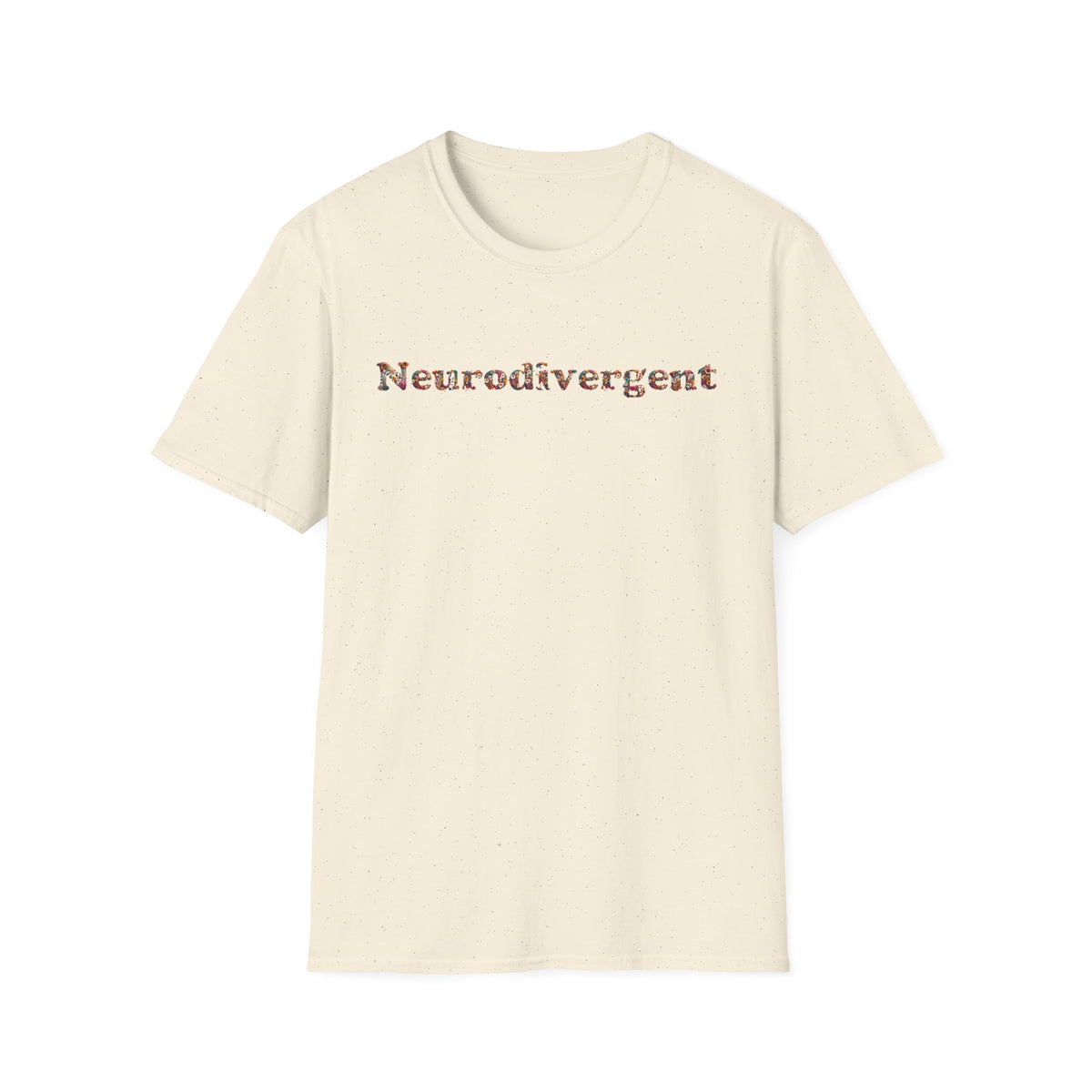 Neurodivergent Tee — Minimal Empowerment Statement T-Shirt
