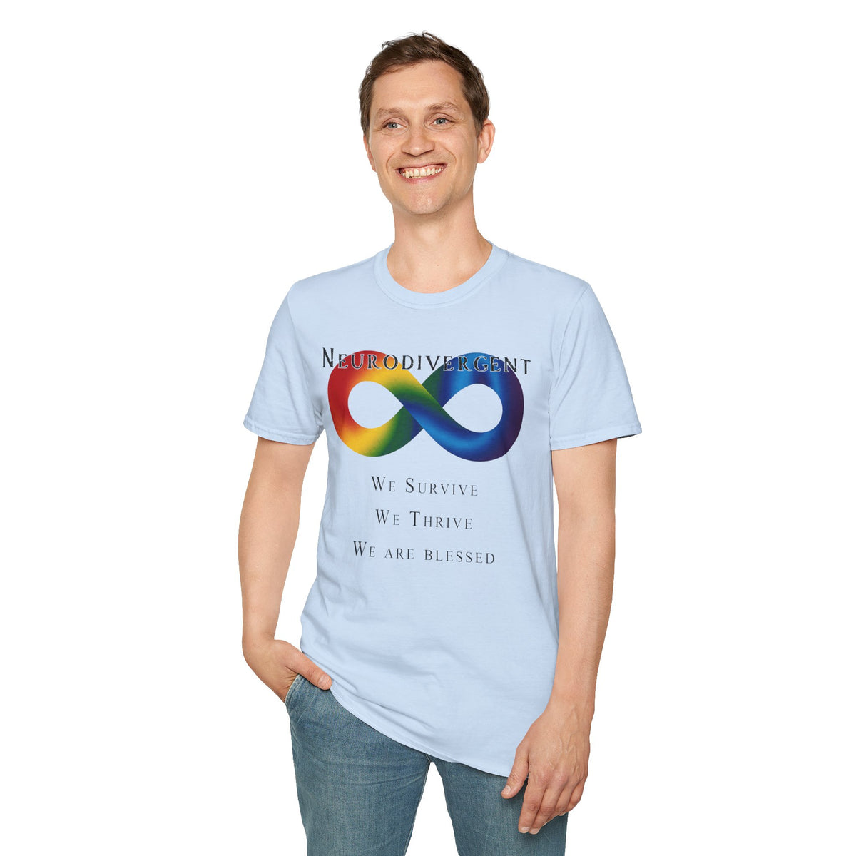 Neurodivergent Infinity T-Shirt — "We Survive, We Thrive, We Are Blessed" Pride Tee
