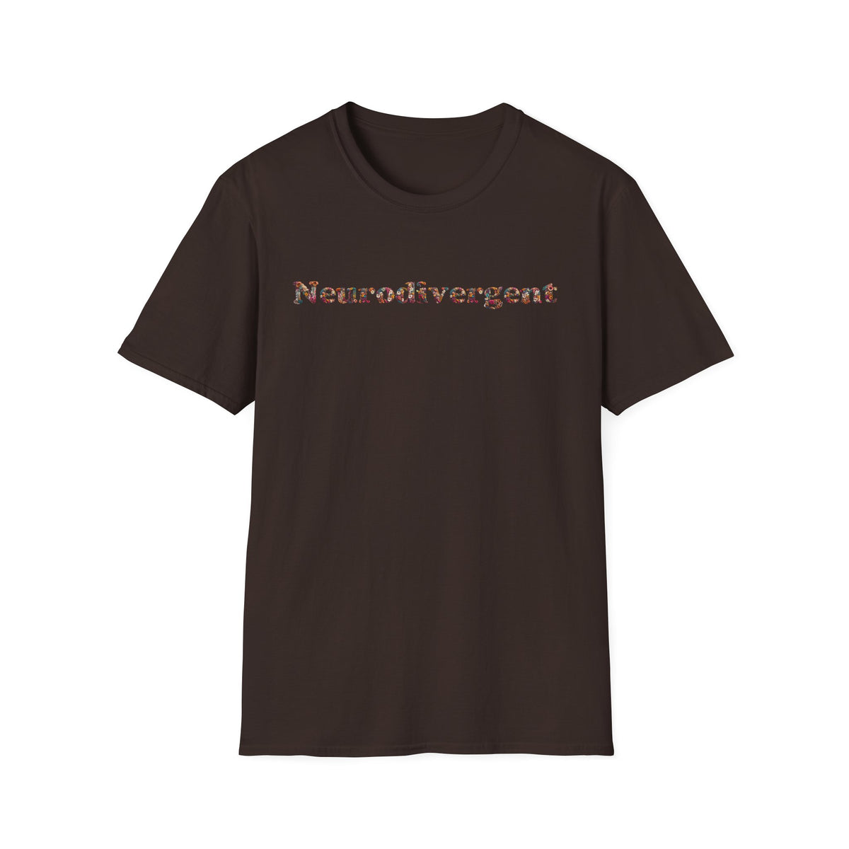 Neurodivergent Tee — Minimal Empowerment Statement T-Shirt