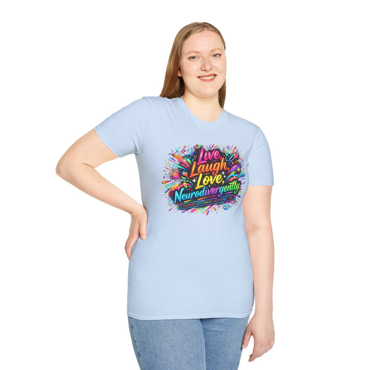 T-Shirt — "Live Laugh Love, Neurodivergently" Rainbow Splatter