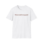 Neurodivergent Tee — Minimal Empowerment Statement T-Shirt