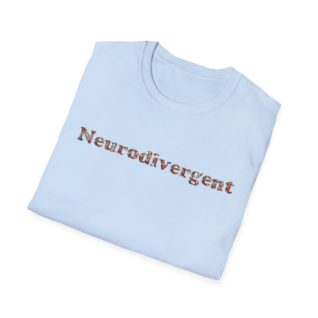 Neurodivergent Tee — Minimal Empowerment Statement T-Shirt