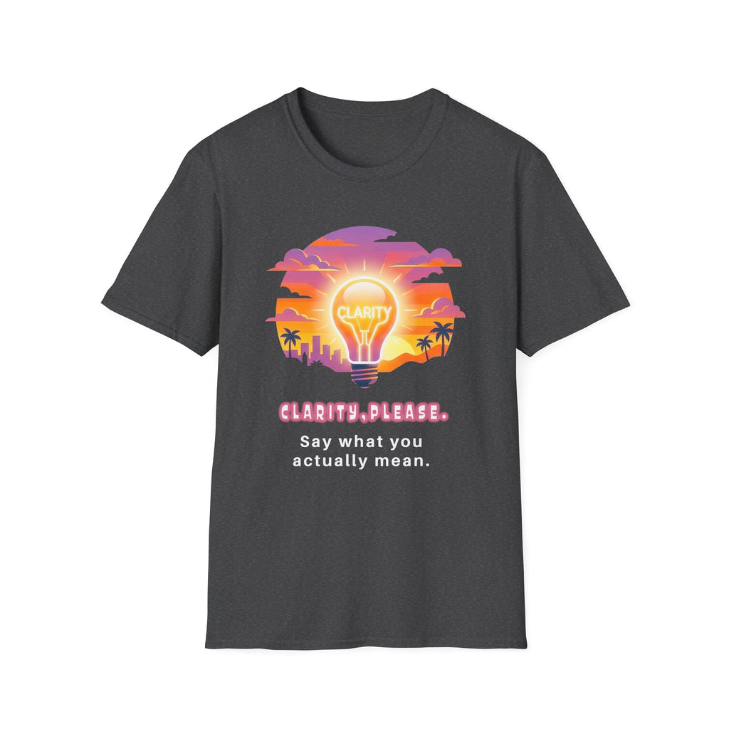 Clarity Please T-Shirt — Retro Sunset Lightbulb "Say What You Actually Mean" Graphic Tee