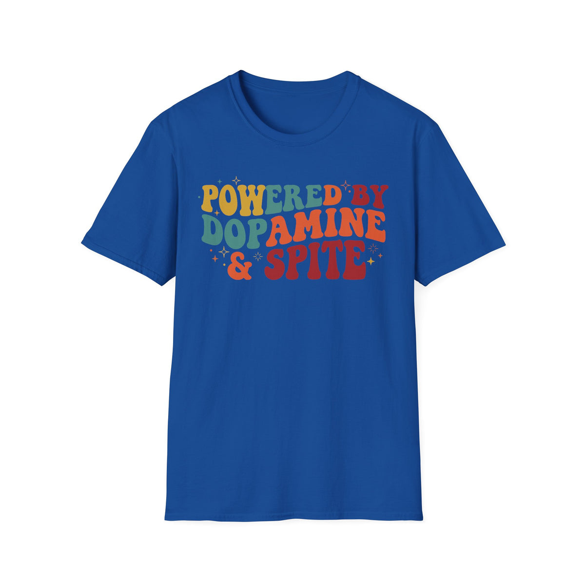Graphic Tee — "Powered by Dopamine & Spite" Retro Colorful Quote Shirt
