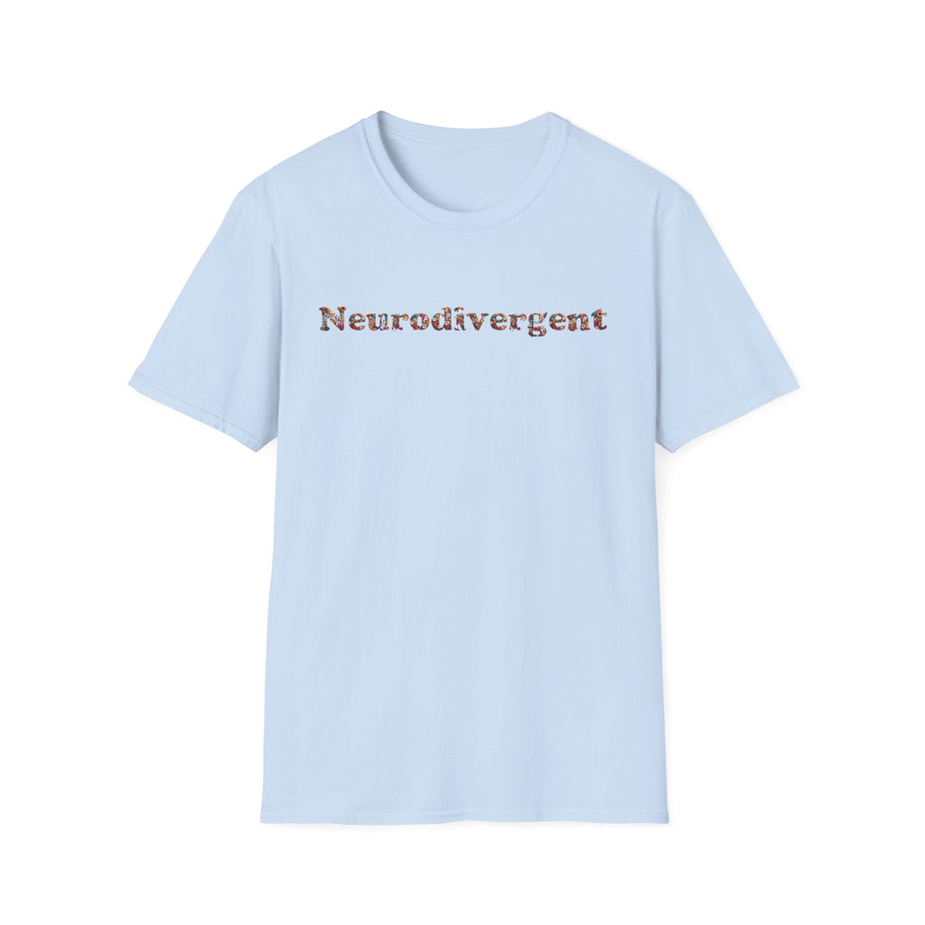 Neurodivergent Tee — Minimal Empowerment Statement T-Shirt