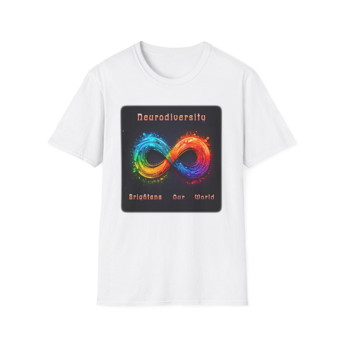 Neurodiversity Infinity T-Shirt — Brighten Our World Rainbow Design