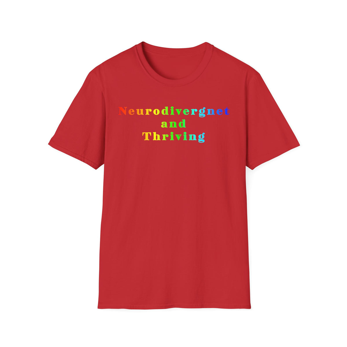 Neurodivergent and Thriving T-Shirt – Rainbow Pride Neurodiversity Tee