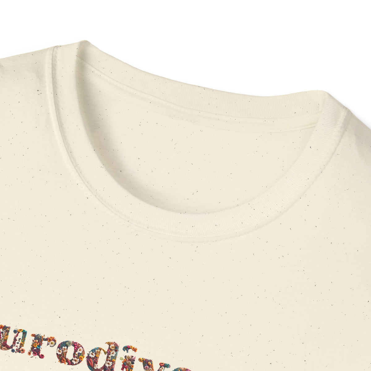 Neurodivergent Tee — Minimal Empowerment Statement T-Shirt