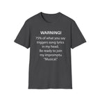 Warning! 75% of What You Say Triggers Song Lyrics T-Shirt