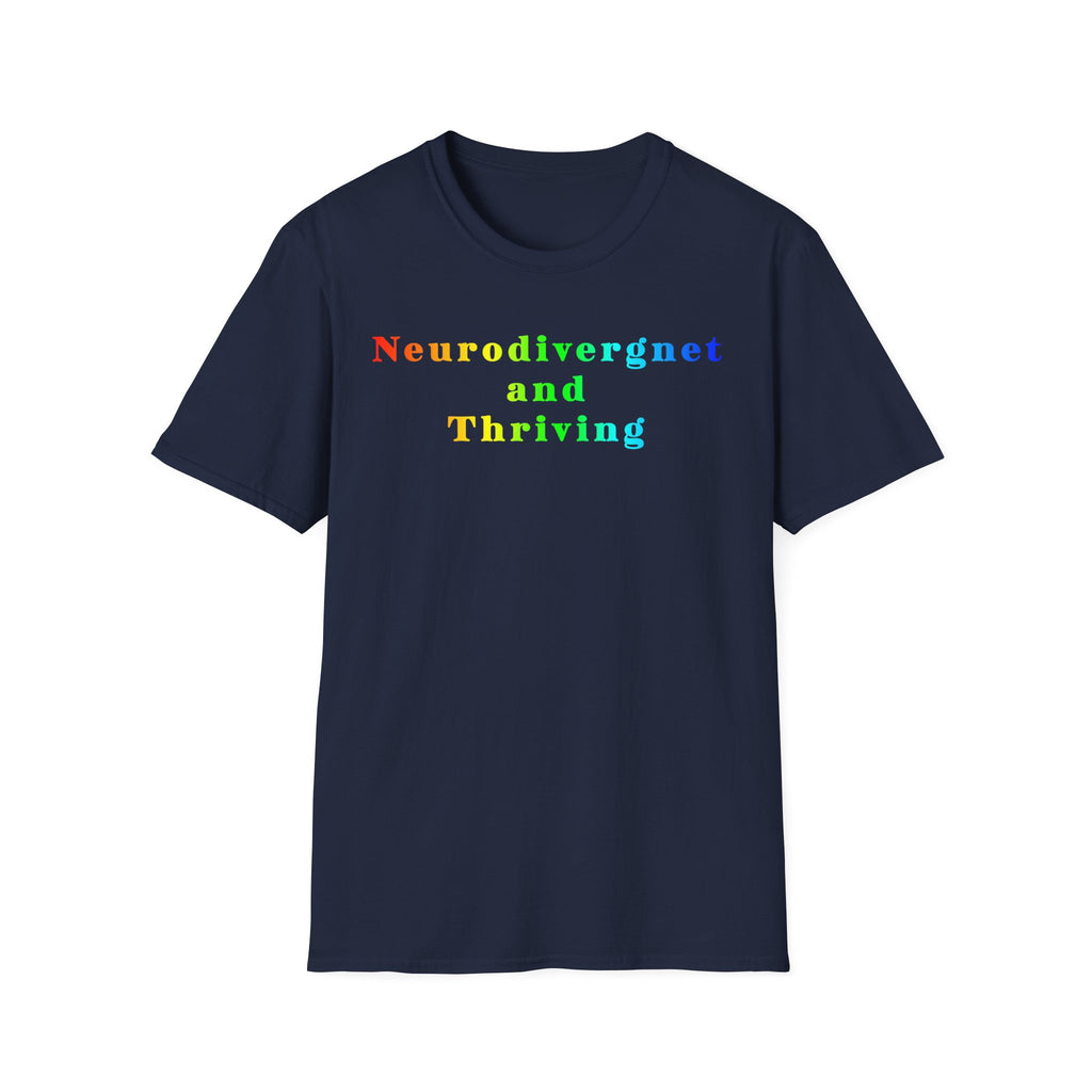 Neurodivergent and Thriving T-Shirt – Rainbow Pride Neurodiversity Tee