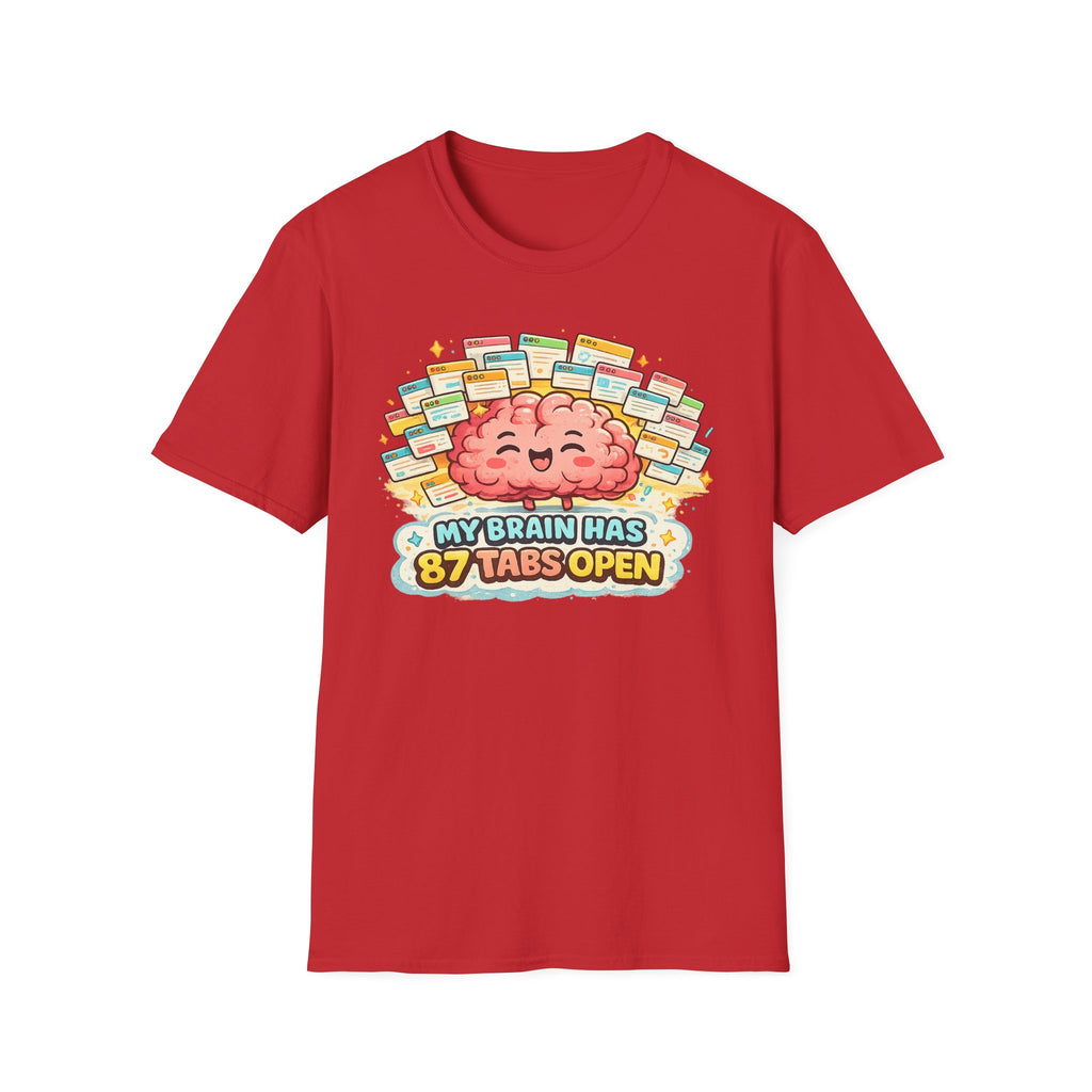 My Brain Has 87 Tabs Open T-Shirt — Cute Cartoon Brain Mental Load Graphic Tee