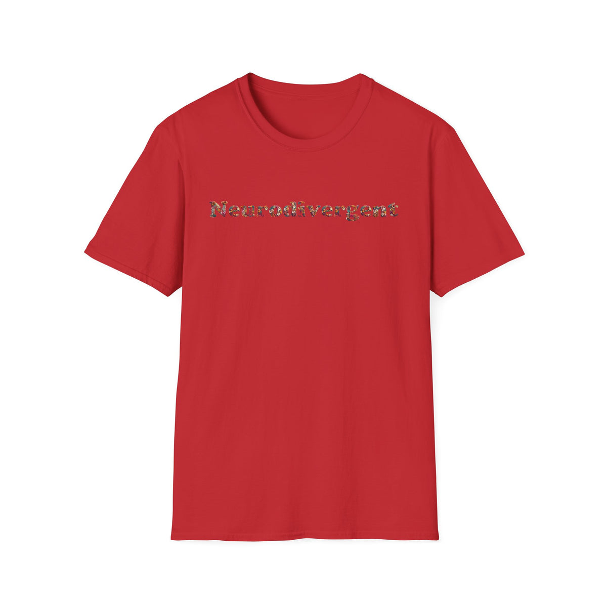 Neurodivergent Tee — Minimal Empowerment Statement T-Shirt