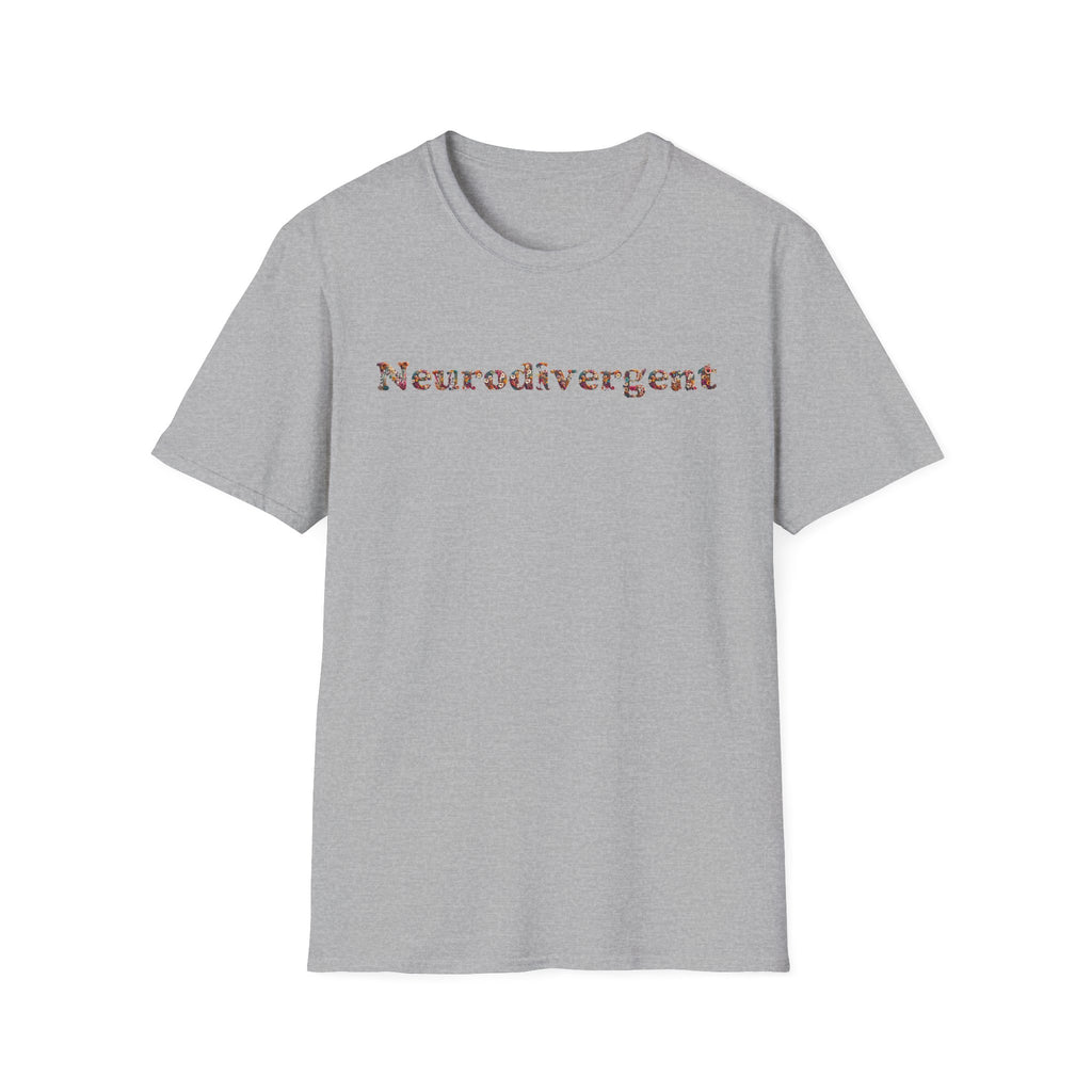 Neurodivergent Tee — Minimal Empowerment Statement T-Shirt