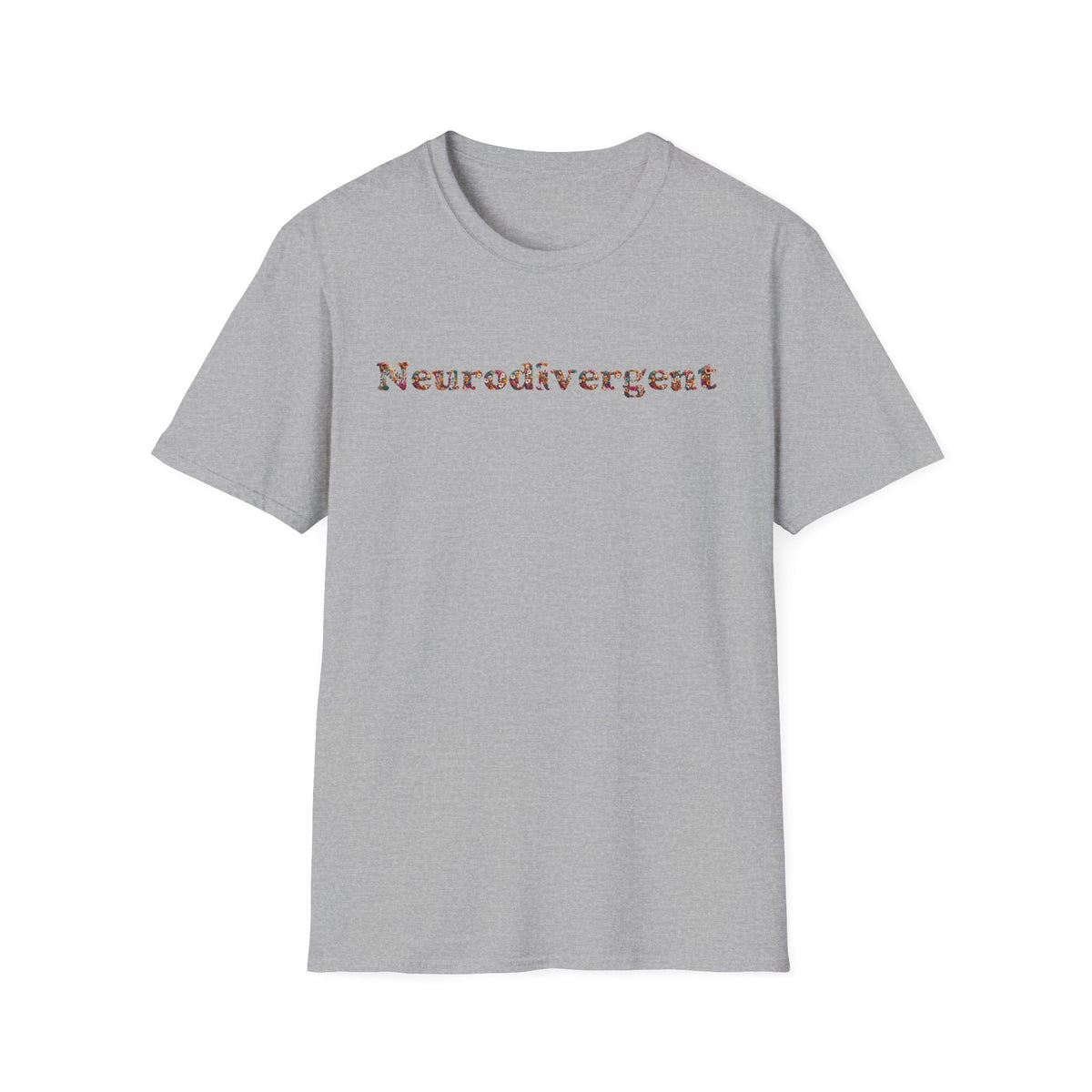 Neurodivergent Tee — Minimal Empowerment Statement T-Shirt