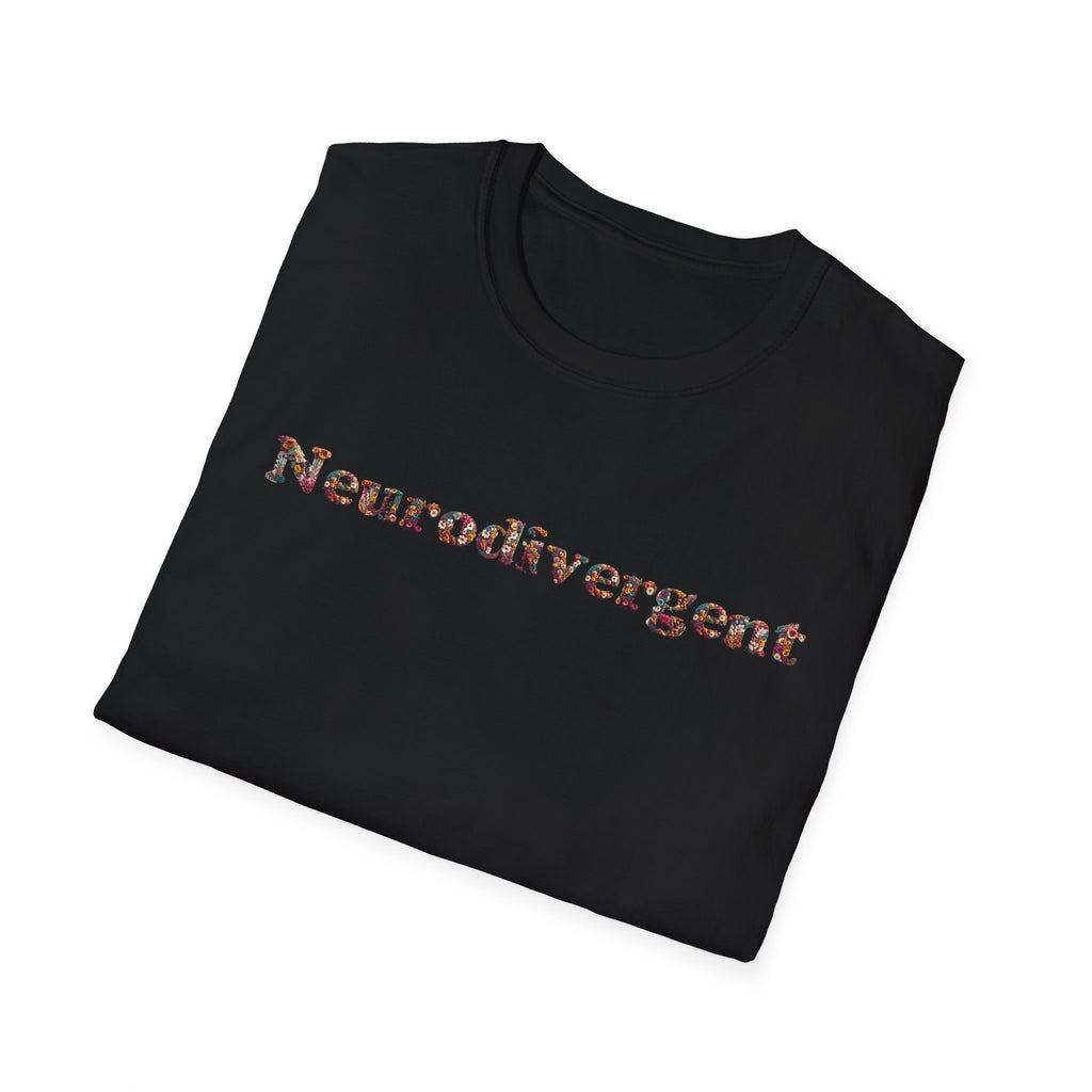 Neurodivergent Tee — Minimal Empowerment Statement T-Shirt