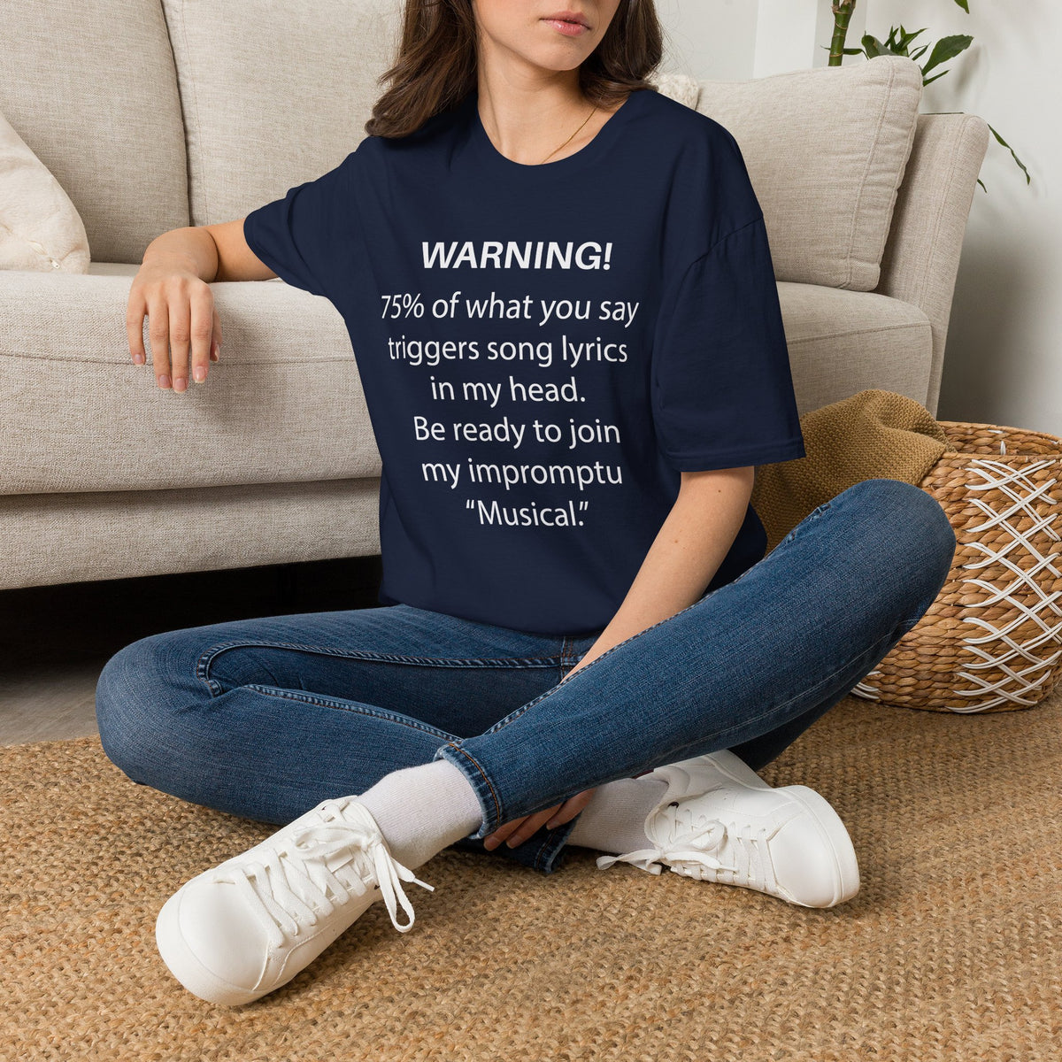 Warning! 75% of What You Say Triggers Song Lyrics T-Shirt
