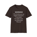 Warning! 75% of What You Say Triggers Song Lyrics T-Shirt