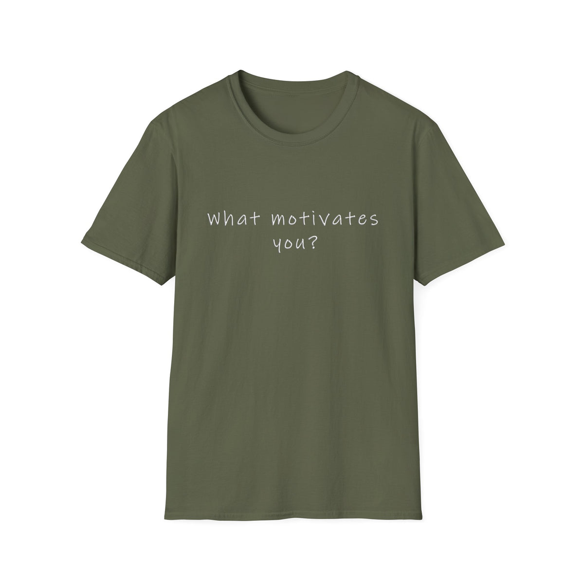 What Motivates You? T-Shirt — Inspirational Question Graphic Tee