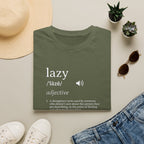 Lazy Definition T-Shirt — Funny Minimalist Typography Tee for Relaxed Lifestyle