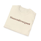 Neurodivergent Tee — Minimal Empowerment Statement T-Shirt