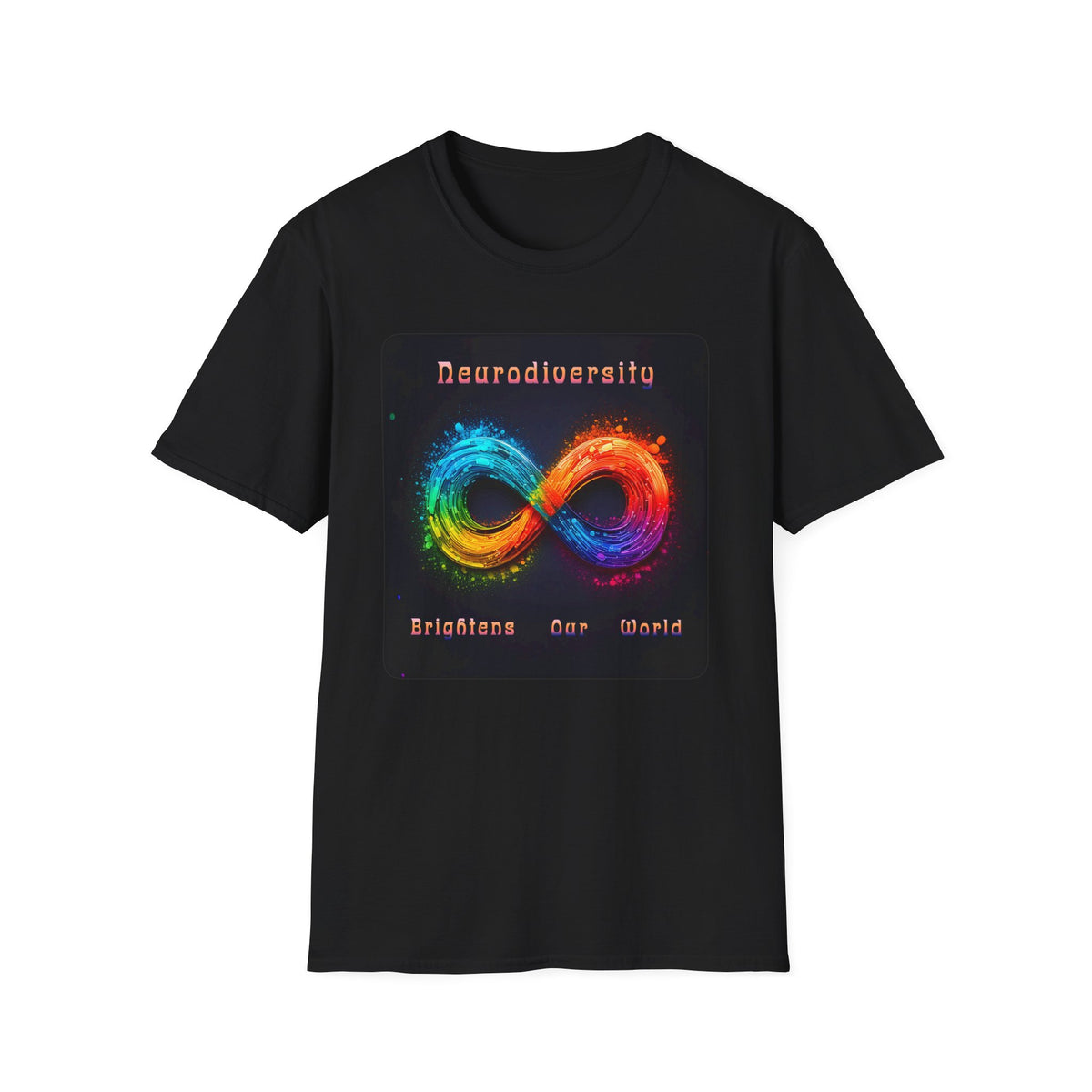 Neurodiversity Infinity T-Shirt — Brighten Our World Rainbow Design