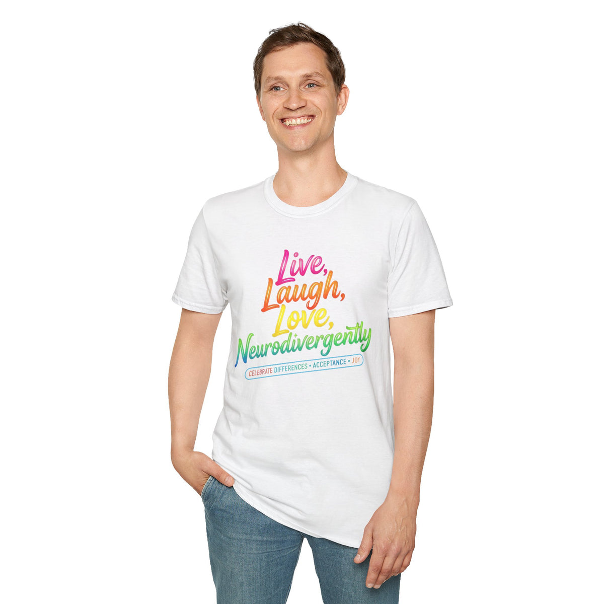 Neurodivergent Pride T-Shirt — “Live, Laugh, Love, Neurodivergently” Rainbow Tee