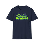 Sensory Overload T-Shirt — "I Am The Sensory Overload" Graphic Tee