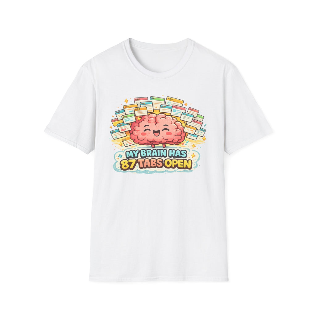 My Brain Has 87 Tabs Open T-Shirt — Cute Cartoon Brain Mental Load Graphic Tee