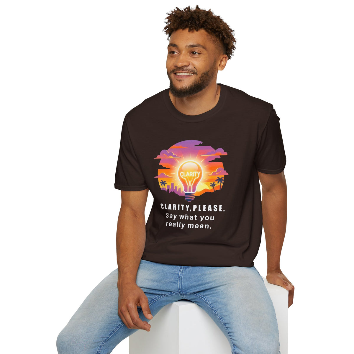 Clarity Please T-Shirt — "Clarity, please. Say what you really mean." Sunset Lightbulb Graphic