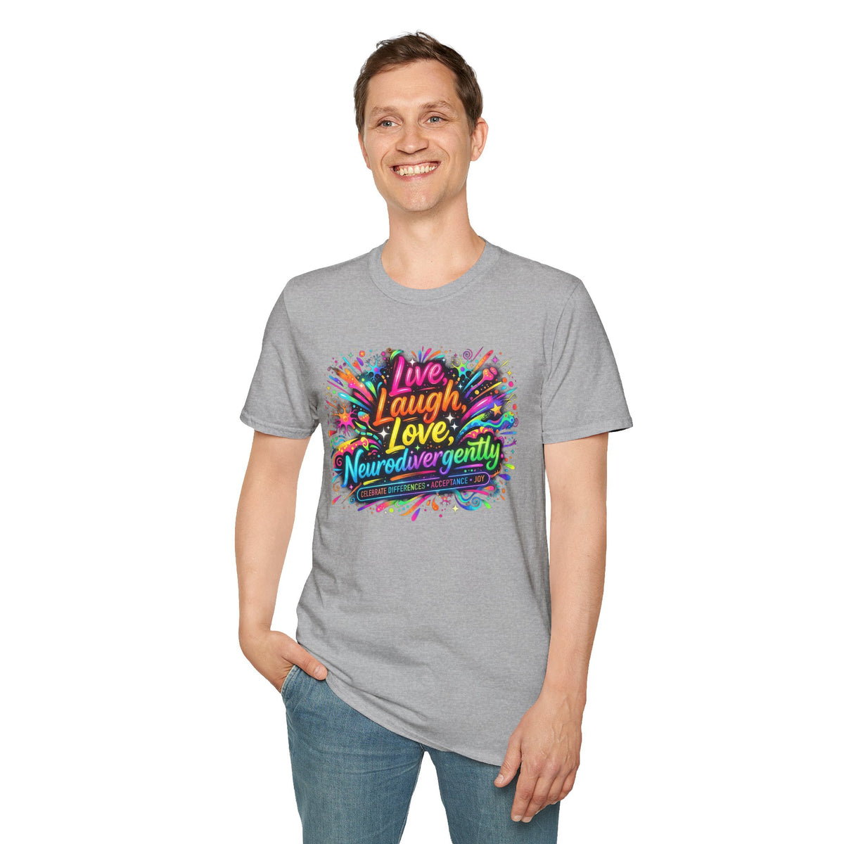 T-Shirt — "Live Laugh Love, Neurodivergently" Rainbow Splatter