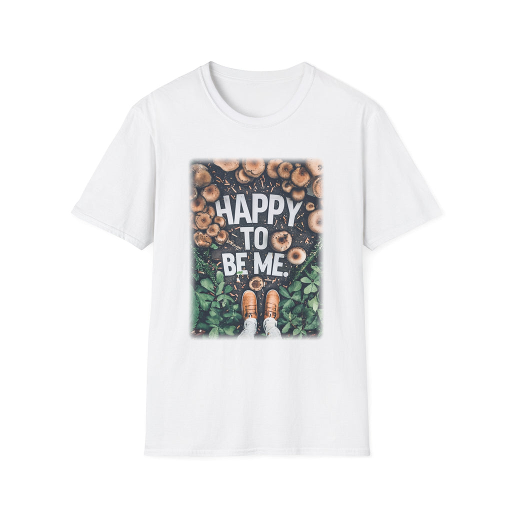 T-Shirt — "Happy To Be Me" Mushroom Garden Graphic Tee
