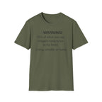 T-Shirt — "Warning! 75% of What You Say Triggers Song Lyrics in My Head"