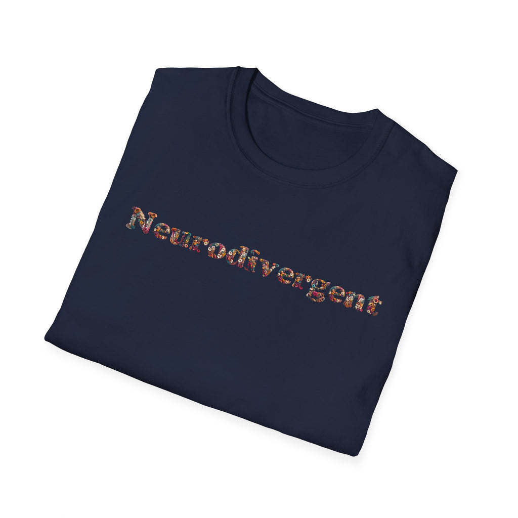 Neurodivergent Tee — Minimal Empowerment Statement T-Shirt