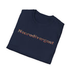 Neurodivergent Tee — Minimal Empowerment Statement T-Shirt