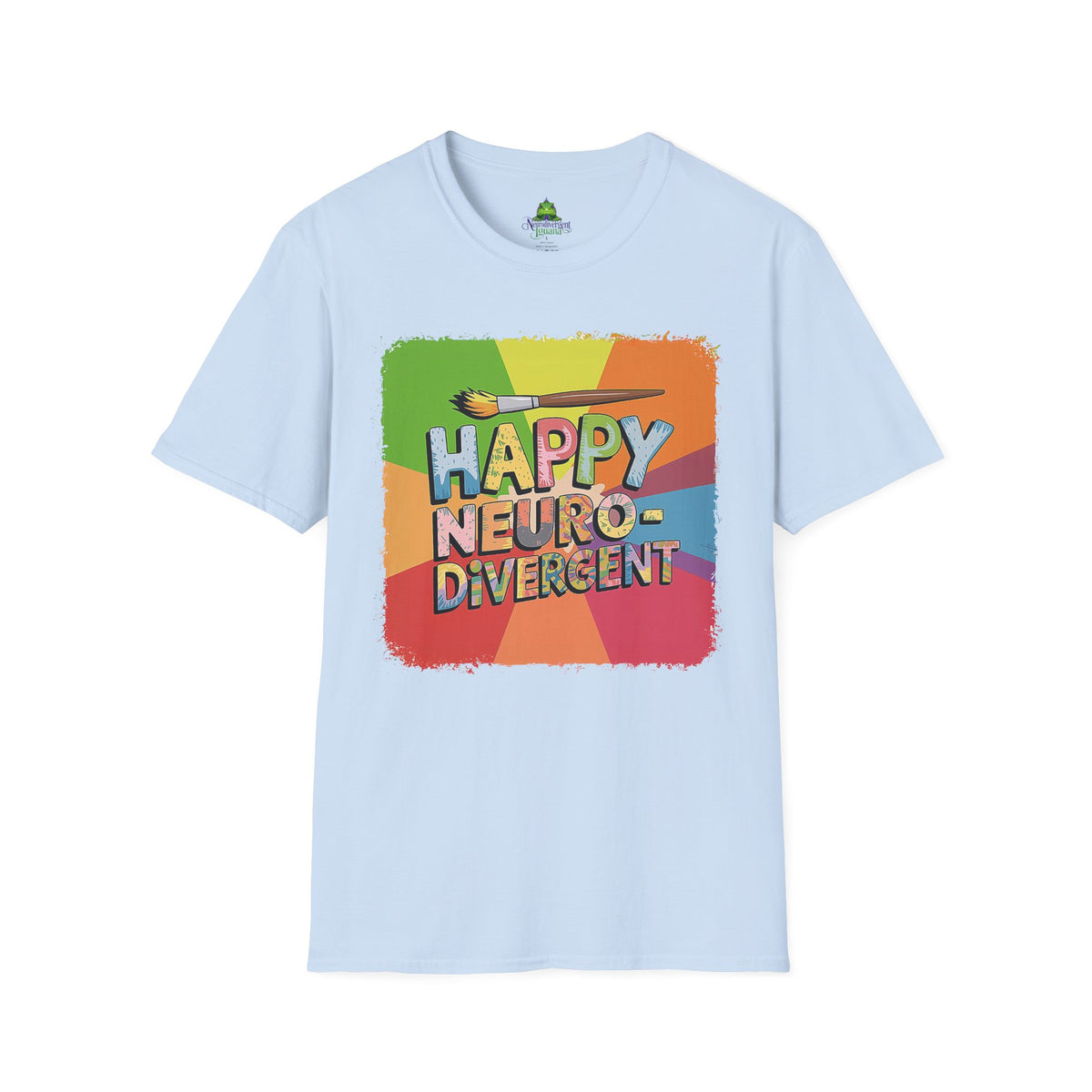Happy Neurodivergent T-Shirt — Colorful Pride Art Tee
