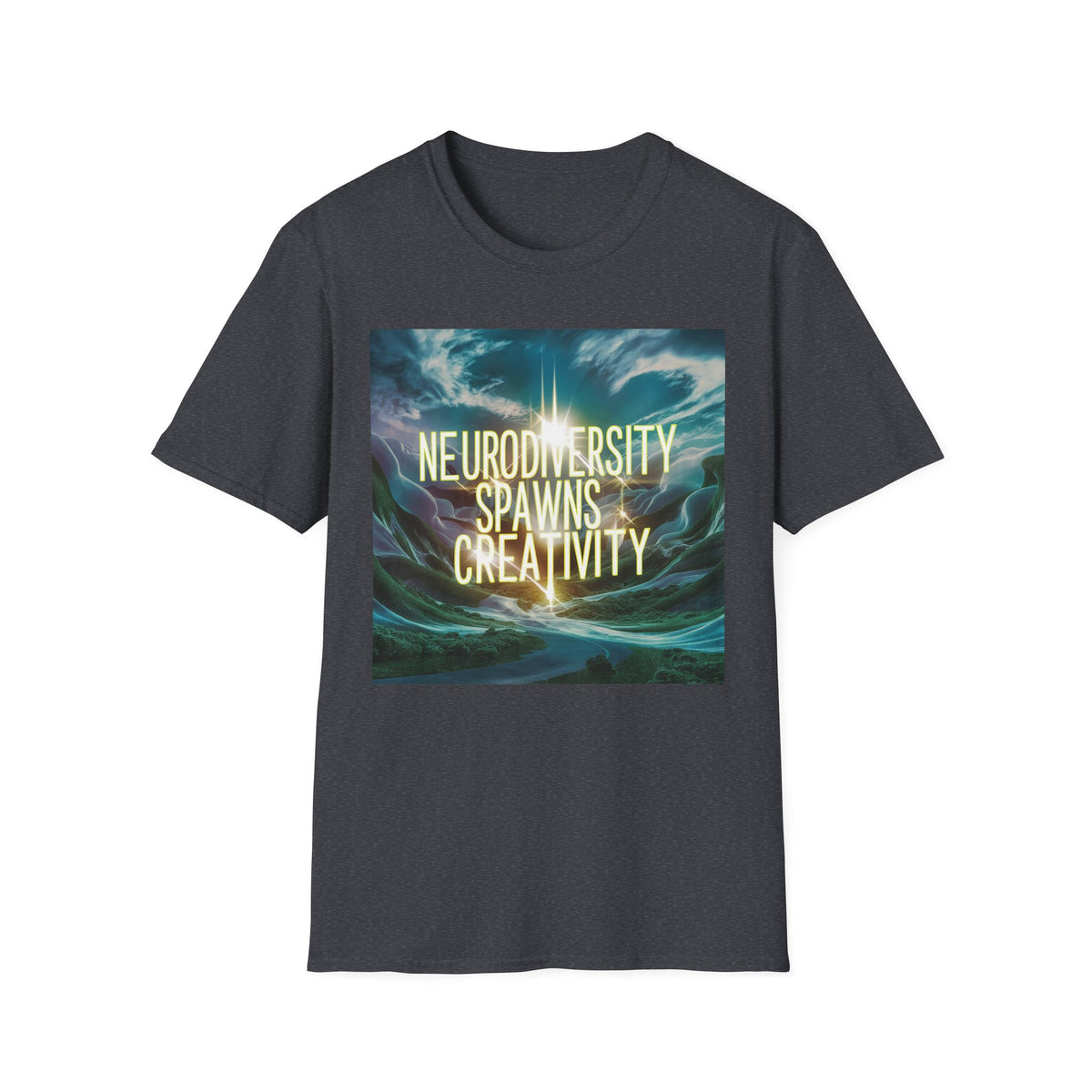 T-Shirt — "Neurodiversity Spawns Creativity" Inspirational Graphic Tee