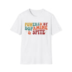 Graphic Tee — "Powered by Dopamine & Spite" Retro Colorful Quote Shirt