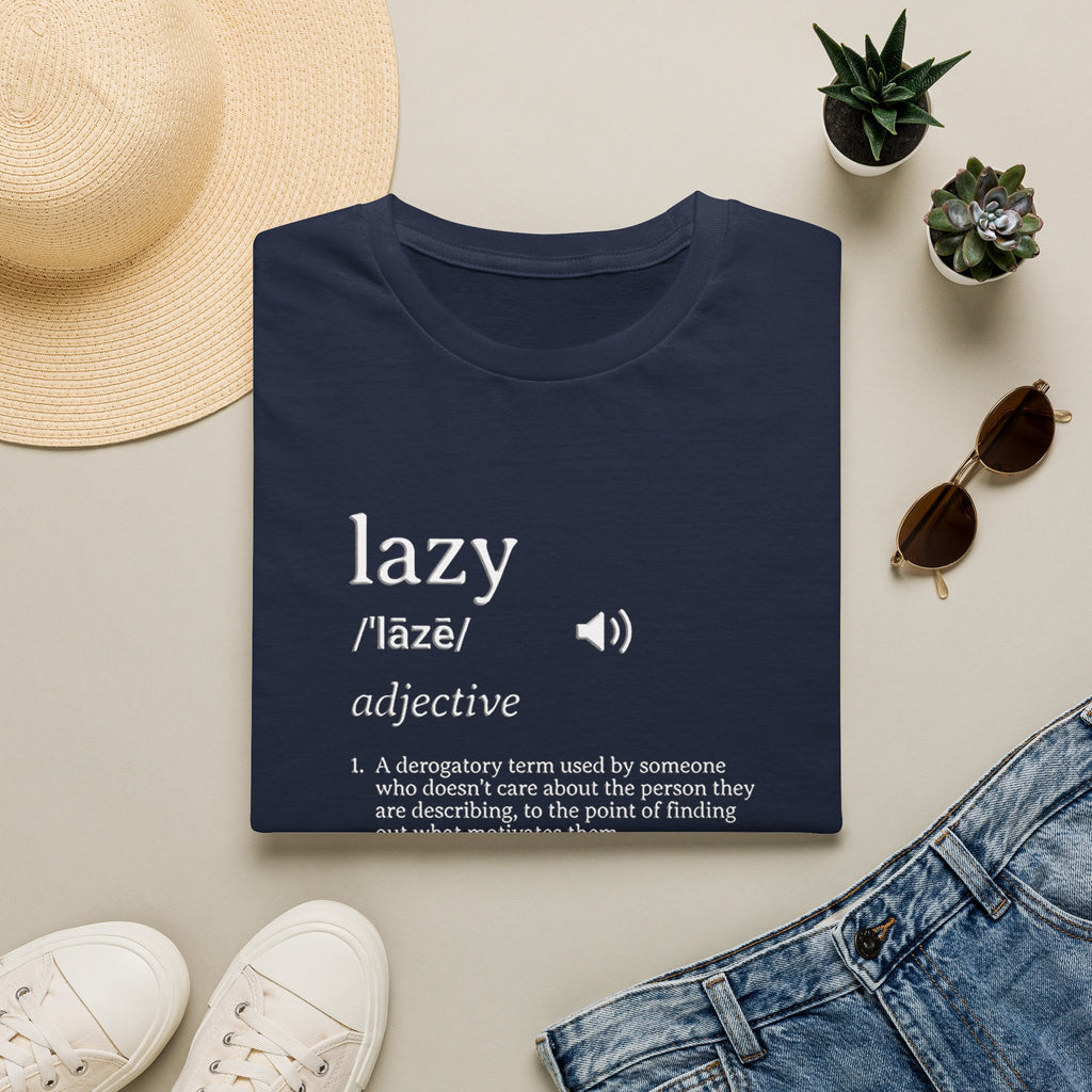 Lazy Definition T-Shirt — Funny Minimalist Typography Tee for Relaxed Lifestyle