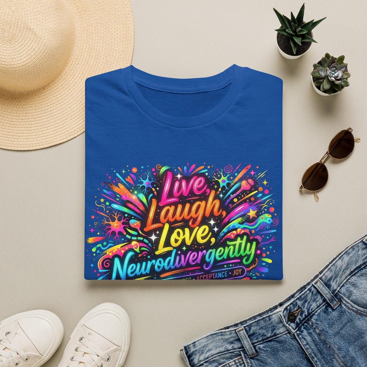 T-Shirt — "Live Laugh Love, Neurodivergently" Rainbow Splatter