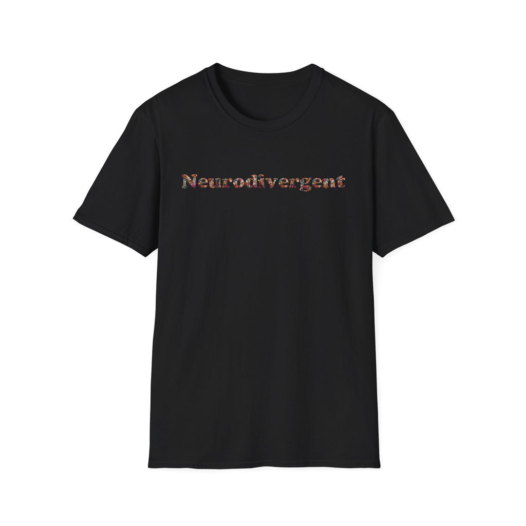 Neurodivergent Tee — Minimal Empowerment Statement T-Shirt