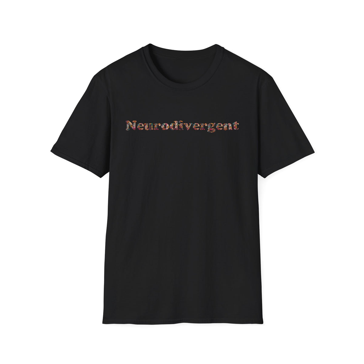 Neurodivergent Tee — Minimal Empowerment Statement T-Shirt