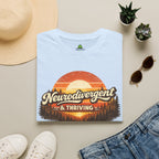 Neurodivergent & Thriving T-Shirt