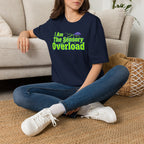 Sensory Overload T-Shirt — "I Am The Sensory Overload" Graphic Tee